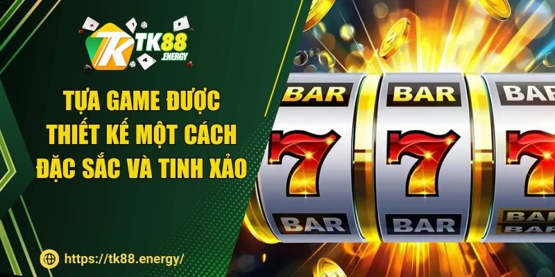 Tựa game được thiết kế một cách đặc sắc và tinh xảo